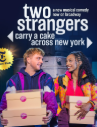 Two Strangers (Carry a Cake Across New York)