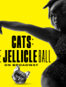 Cats: The Jellicle Ball